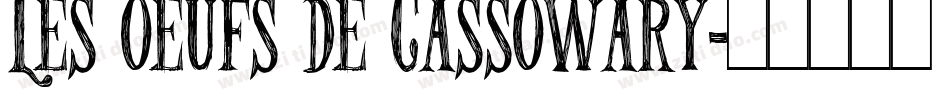 Les oeufs de Cassowary字体转换